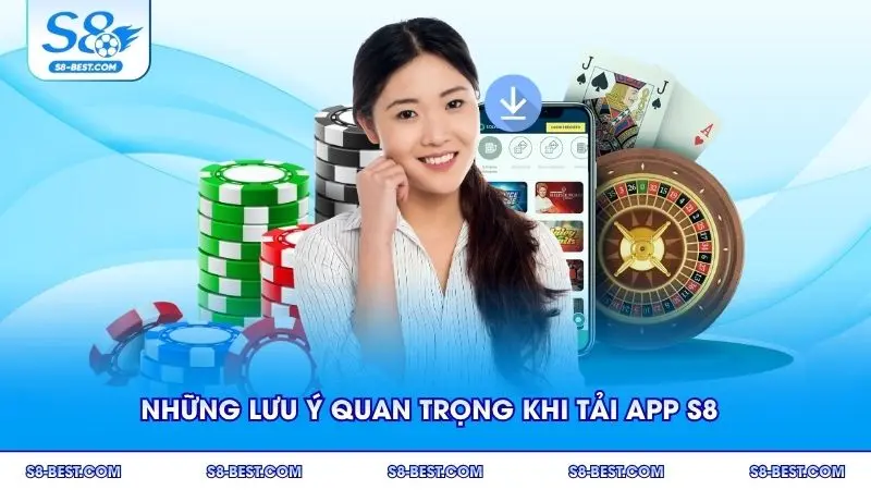 Những lưu ý quan trọng khi tải app S8 giúp bạn bảo vệ thông tin cá nhân hiệu quả
