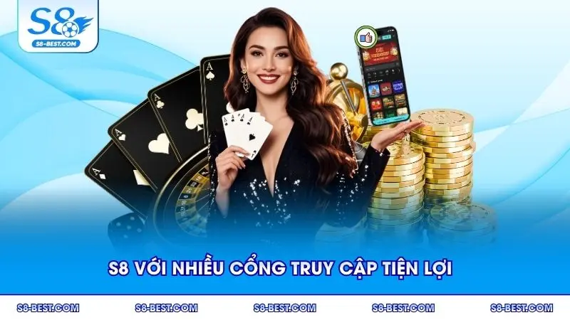 S8 với nhiều cổng truy cập tiện lợi