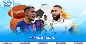 Thể Thao Saba S8 - Kinh Nghiệm Cá Cược Hiệu Quả Tại S8